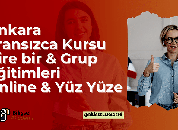 Ankara Fransızca Kursu – Birebir & Grup Eğitimleri, Online & Yüz Yüze