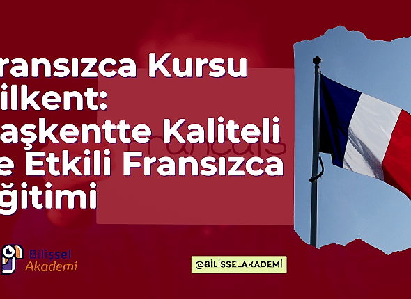 Fransızca Kursu Bilkent