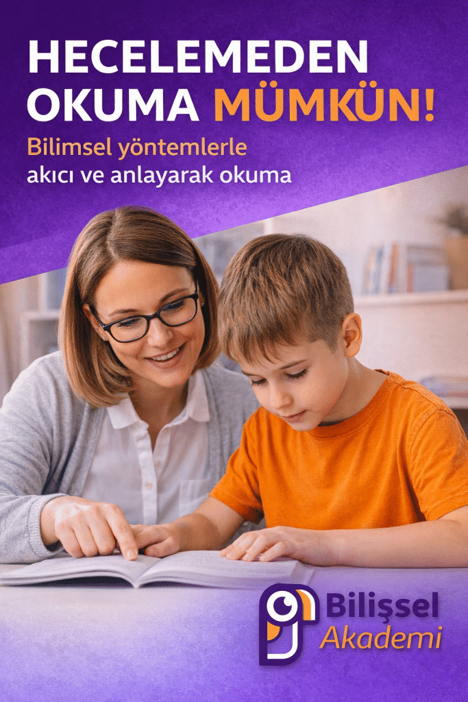 HECELEMEDEN OKUMA NEDEN BİLİŞSEL BİR BECERİDİR?