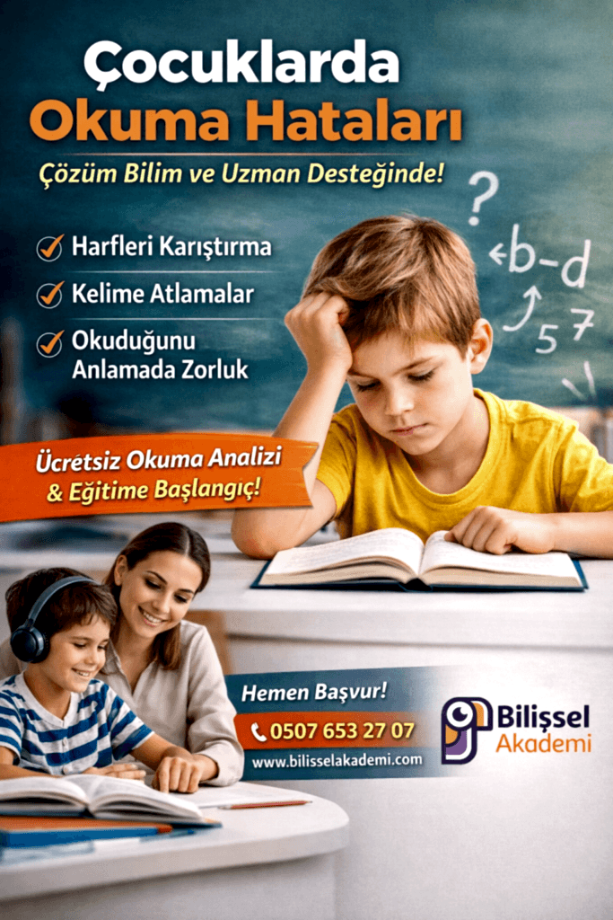 Çocuklarda Okuma Hataları ve Çözümleri